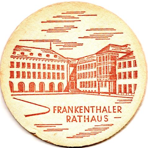frankenthal ft-rp frankenthaler rund 1b (215-rathaus-braun)